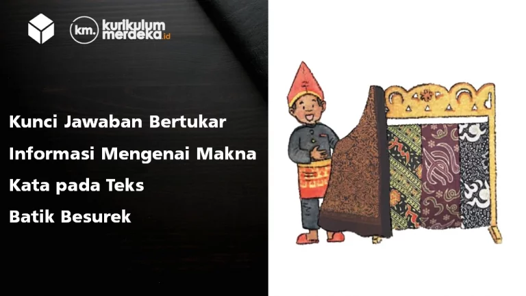 Kunci Jawaban Bertukar Informasi Mengenai Makna Kata pada Teks Batik Besurek