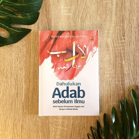 Review Buku Mendahulukan Adab sebelum Ilmu